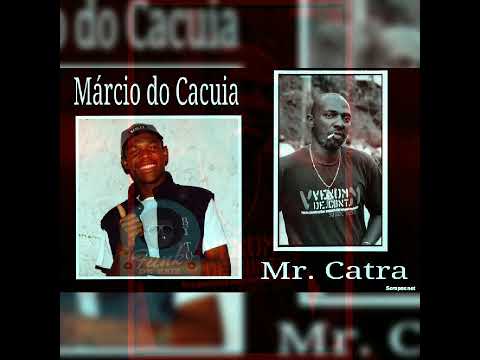 Márcio do Cacuia e Mr. Catra - Invejoso