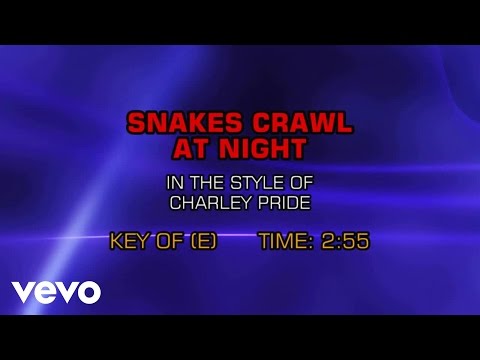 Charley Pride - The Snakes Crawl At Night (Karaoke)