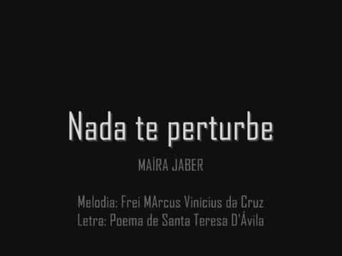Nada Te Perturbe - Maira Jaber