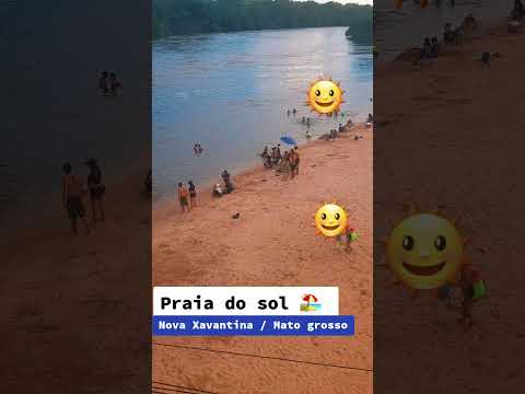 Praia do sol , Nova Xavantina  / MT