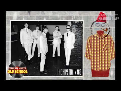 Can't Let Her Go THE HIPSTER IMAGE (1964)