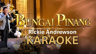 Download lagu BUNGAI PINANG - KARAOKE | Rickie andrewson mp3 Download lagu BUNGAI PINANG - KARAOKE | Rickie andrewson mp3