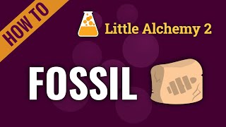 How to make FOSSIL in Little Alchemy 2