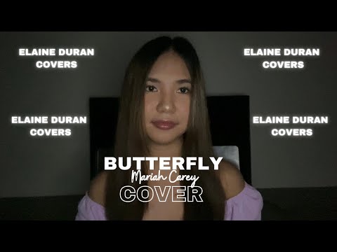 BUTTERFLY - (c) Mariah Carey | Elaine Duran Covers