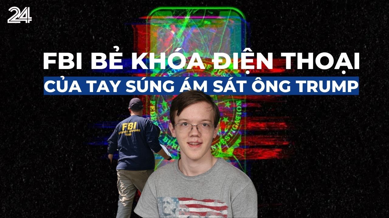 FBI bẻ khóa điện thoại của tay súng ám sát ông Trump | VTV24