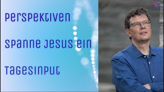 Perspektiven Spanne Jesus ein! 22 April 2020