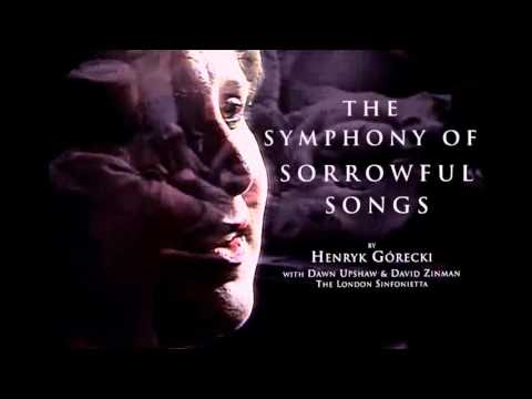 Henryk Górecki Symphony no. 3 - Dawn Upshaw (soprano); David Zinman & London Sinfonietta