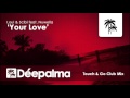 Loui & Scibi feat. Nuwella - Your Love (Touch ...