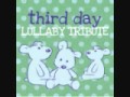 I Believe Third Day Lullaby Tribute