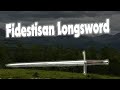 Fidestisan Medieval Longsword Review and Destruction
