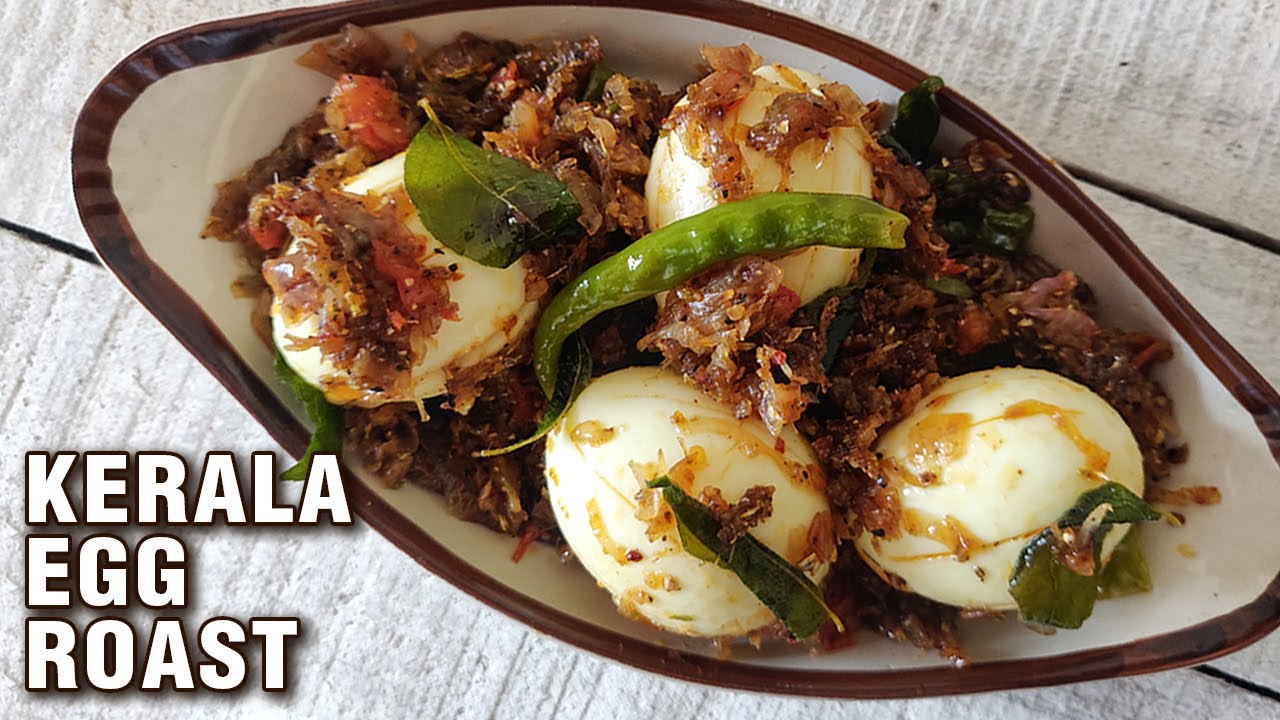 Kerala Egg Roast | How To Make Egg Roast | Nadan Mutta Roast | Egg Recipe By Chef Varun Inamdar
