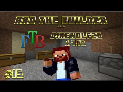 FTB DW20 Episode 15 - A Not Getting Much Done Episode