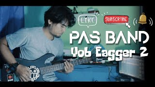 Download lagu Pas Band - Yob Eagger 2 mp3