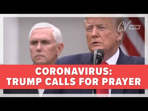Coronavirus: Trump Calls for Prayer