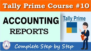 Accounting Reports in Tally Prime | Chapter 10 | Tally Prime Course