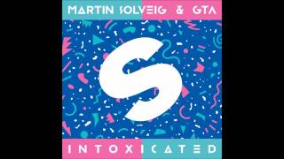 MARTIN SOLVEIG & GTA - Intoxicated (Original Radio Edit) HQ