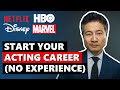 How to Become an Actor with No Experience | Start YOUR Acting Career