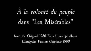 Kadr z teledysku À la volonté du peuple (1980 concept album original lyrics) tekst piosenki Les Misérables (Musical)