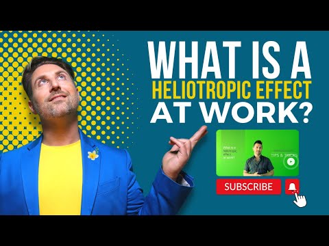 What is a heliotropic effect at work?