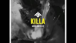 Wiwek &amp; Skrillex - Killa (Moksi Switch Up)