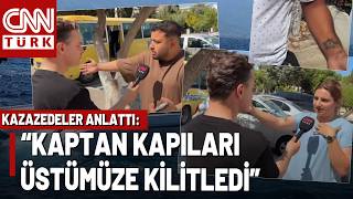 Kazazedeler Korkunç Faciayı CNN TÜRK'e Anlattı: "Önce Mürettabat Atlad