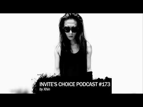 Invite's Choice Podcast 173 - Xhin