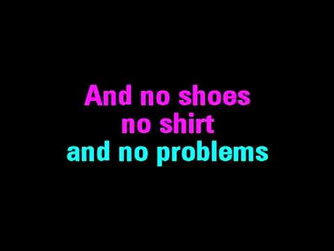 No Shoes, No Shirt, No Problems Karaoke Kenny Chesney - You Sing The Hits