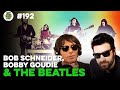 Geeking Out on The Beatles with Bob Schneider and Johnny Goudie