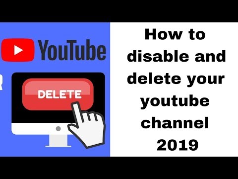 How to disable and delete your youtube channel 2019
