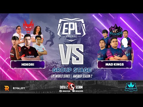 Hokori vs Mad Kings - EPL World Series: America Season 2 - Group Stage - Game Highlights - BO3