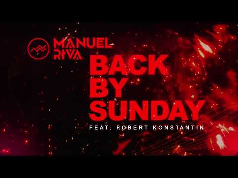 Manuel Riva - Back by Sunday (feat.  Robert Konstantin) - Audio Track