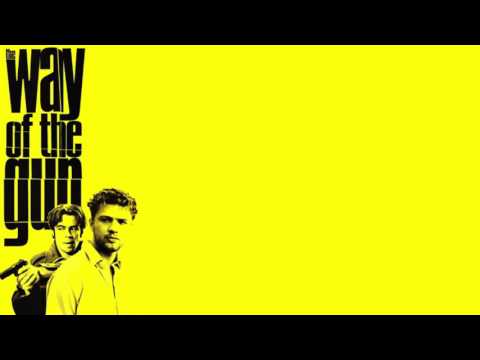 The Way Of The Gun Soundtrack - 02 - The Grab