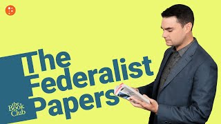 The Book Club: The Federalist Papers by Alexander Hamilton and James Madison with Ben Shapiro
