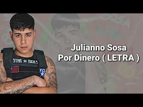 Julianno Sosa - Por Dinero ( LETRA )