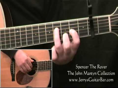 How To Play Spencer The Rover John Martyn