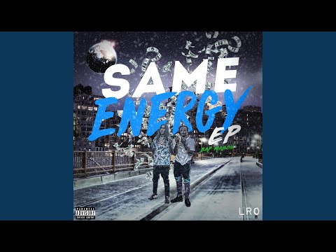 Same Energy 2 (feat. Loyalty & Juliano Santiago)