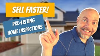 How To Sell A House Faster | Pre Listing Home Inspection