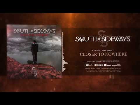 South of Sideways - Closer to Nowhere