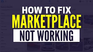 How To Fix Facebook Marketplace Isn