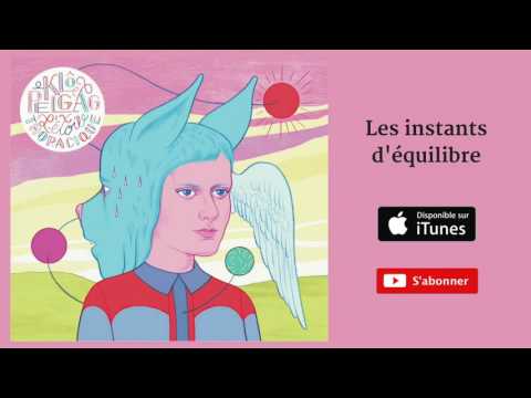 Klô Pelgag - Les instants d'équilibre