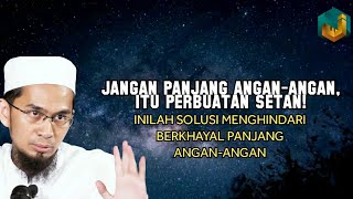 Download lagu STOP! berkhayal panjang angan-angan, itu kerjaan setan: Inilah solusinya mp3 Download lagu STOP! berkhayal panjang angan-angan, itu kerjaan setan: Inilah solusinya mp3