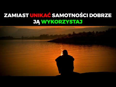 NIE UNIKAJ SAMOTNOŚCI