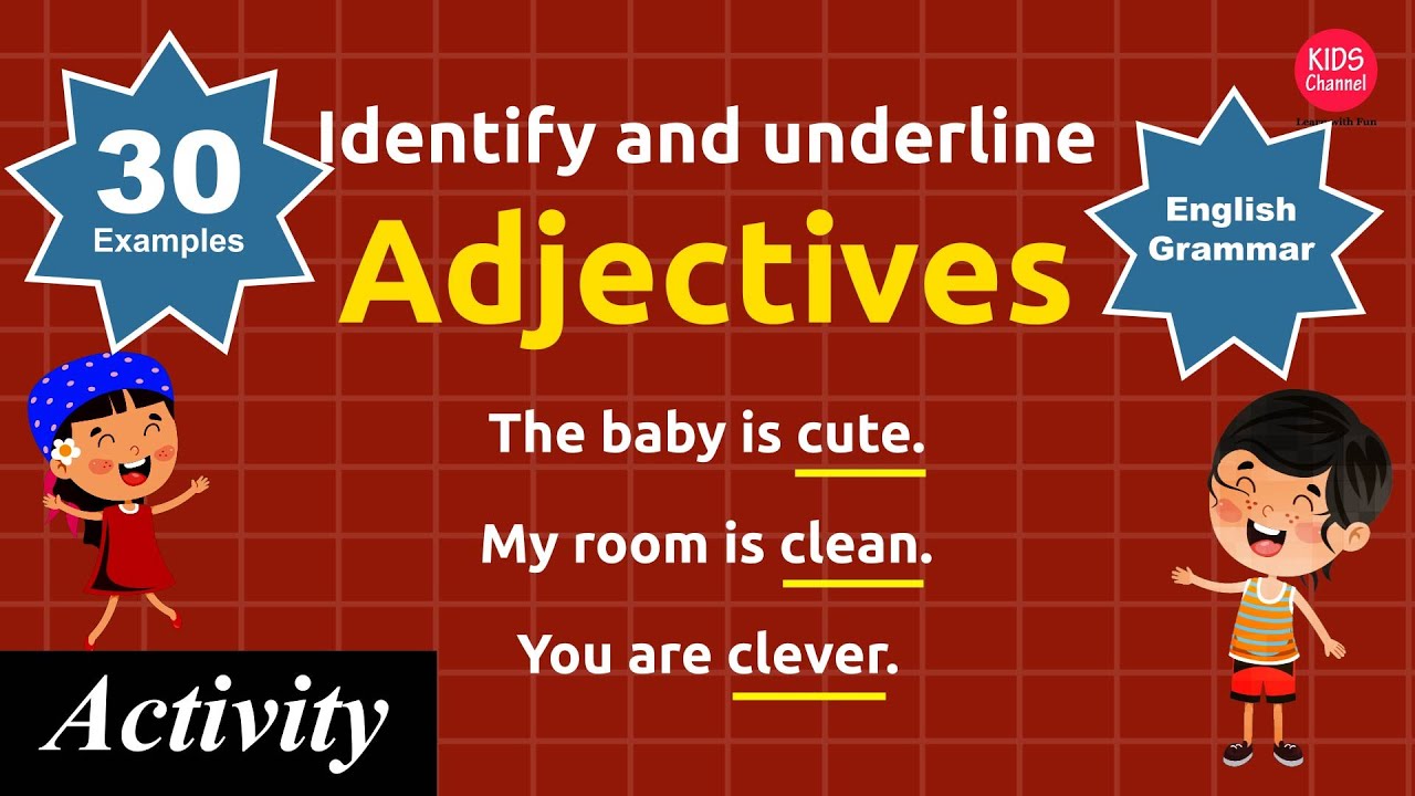 Adjective sentences examples | Identify and underline the adjectives | Kids Channel