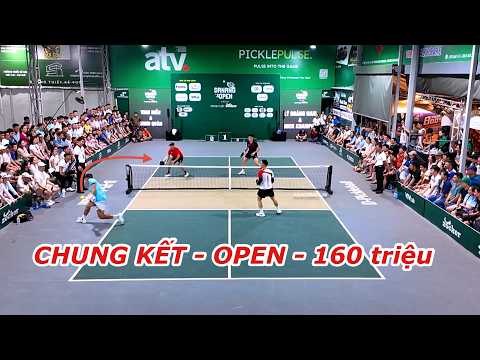CHUNG KẾT OPEN 160 TRIỆU | Trận đấu đỉnh cao giữa 2 cặp đôi hàng đầu Châu Á 🔥