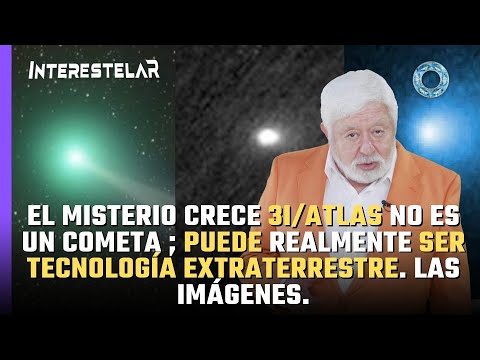 🛸🚨 El misterio crece: 3I/Atlas no es un cometa; podría ser tecnología extraterrestre. Las imágenes