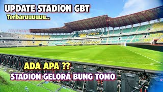 Download lagu WHAT'S UP AT GELORA BUNG TOMO STADIUM?? ‼️ LATEST GBT STADIUM UPDATE #gelorabungtomostadio #btsta... mp3