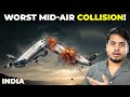 Mystery of India's Worst Mid air Collision | Kaushik Bhattacharjee