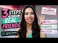 3 Steps How To Make Real Friends