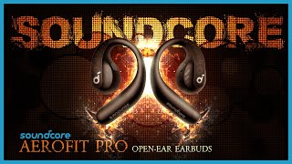 Soundcore AeroFit Pro Oper-Ear True-Wireles Earbuds