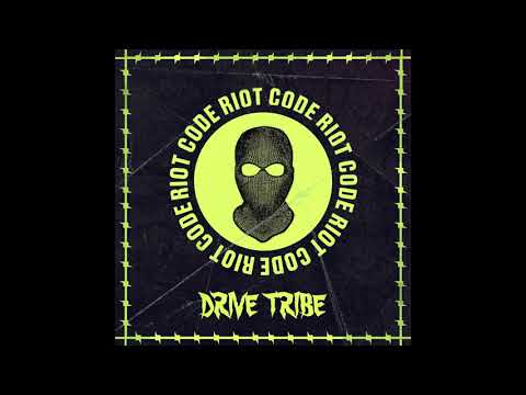 RIOT CODE - DRIVE TRIBE.
